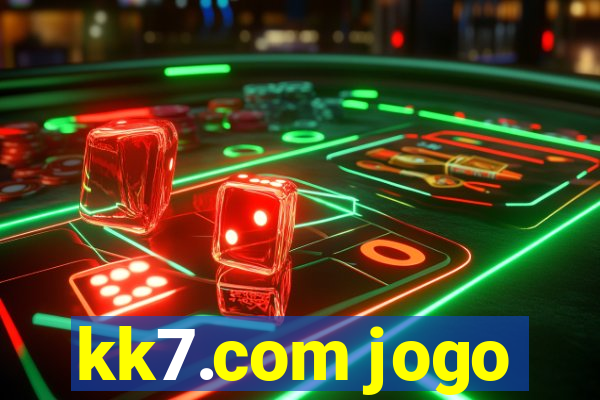 kk7.com jogo
